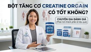 Bột tăng cơ creatine orgain có tốt không? Chuyên gia đánh giá